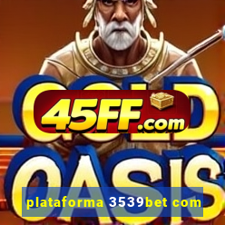 plataforma 3539bet com